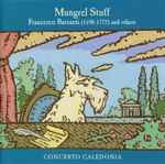 Cover for album: Francesco Barsanti / Concerto Caledonia – Mungrel Stuff(CD, Album)