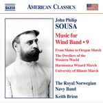 Cover for album: John Philip Sousa, The Royal Norwegian Navy Band, Keith Brion – Music For Wind Band • 9(CD, Album)