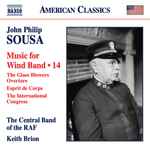 Cover for album: John Philip Sousa, The Central Band Of The RAF, Keith Brion – Music For Wind Band • 14(CD, Album)
