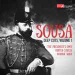 Cover for album: Sousa, 'The President's Own' United States Marine Band – Deep Cuts, Volume 1(30×File, MP3, Album)