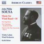 Cover for album: John Philip Sousa, Trinity Laban Wind Orchestra, Keith Brion – Music For Wind Band • 18(CD, Album)