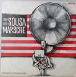Cover for album: John Philip Sousa, University Of Michigan Band – Sousa Märsche(LP, Stereo)