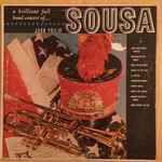 Cover for album: A Brilliant Full Band Concert Of... John Philip Sousa(LP, Album)