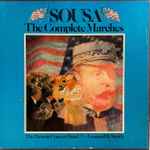 Cover for album: Sousa, The Detroit Concert Band, Leonard B. Smith – Sousa: The Complete Marches(10×LP, Compilation, Stereo)