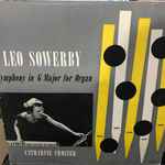 Cover for album: Catharine Crozier, Leo Sowerby – Symphony In G Major For Organ(LP, Album)