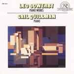 Cover for album: Leo Sowerby / Gail Quillman – Piano Works(CD, )