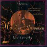 Cover for album: Leo Sowerby, Robert Osborne (2), Malcolm Halliday – My Love Unspoken(CD, Stereo)