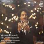 Cover for album: Ludwig Güttler, Virtuosi Saxoniae – Virtuose Konzerte Für Corno Da Caccia