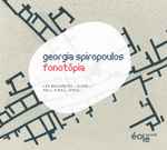 Cover for album: Georgia Spiropoulos, Médéric Collignon, Laurence Equilbey, Chœur De Chambre Accentus, Hélène Breschand, Ircam – Fonotópia(CD, Stereo)