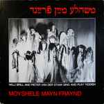 Cover for album: Willi Brill, Pieter Van Der Staak – Moyshele Mayn Fraynd(LP, Album)