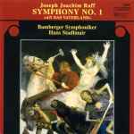 Cover for album: Joseph Joachim Raff - Bamberger Symphoniker, Hans Stadlmair – Symphony No. 1 