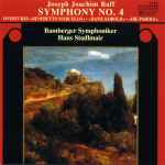 Cover for album: Joseph Joachim Raff - Bamberger Symphoniker, Hans Stadlmair – Symphony No. 4 - Overtures «Benedetto Marcello» · «Dame Kobold» · «Die Parole»(CD, Album)