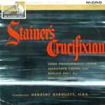 Cover for album: Stainer, Leeds Philharmonic Choir, Alexander Young, Donald Bell, Eric Chadwick, Herbert Bardgett, O.B.E. – Stainer's Crucifixion