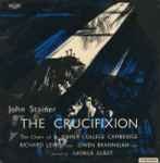 Cover for album: John Stainer, The Choir Of St. John's College Cambridge Directed By George Guest (2) – The Crucifixion