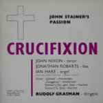 Cover for album: Crucifixion - John Stainer's Passion / Hymns Van Sir John Stainer En Tijdgenoten
