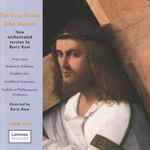 Cover for album: John Stainer, Peter Auty, Roderick Williams (3), Stephen Farr, Guildford Camerata, Guildford Philharmonic Orchestra, Barry Rose – The Crucifixion(CD, Album)