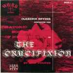 Cover for album: John Stainer, Clarence Snyder Conducts The Oratorio Society Of New Jersey – The Crucifixion(LP)