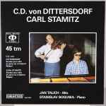 Cover for album: Carl Ditters von Dittersdorf, Carl Stamitz, Jan Talich (2), Stanislav Bogunia – C.D. von DITTERSDORF / CARL STAMITZ(LP, 45 RPM, Album, Stereo)