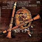 Cover for album: J. Stamitz / C. Stamitz / Molter - László Horváth (2), Liszt Ferenc Chamber Orchestra, János Rolla – Clarinet Concertos
