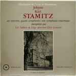 Cover for album: Johann Stamitz Et Karl Stamitz - Les Solistes De Liège, Géry Lemaire – Un Concerto, Quatre Symphonies, Une Symphonie Concertante(LP)