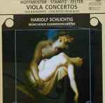 Cover for album: Hoffmeister, Stamitz, Zelter, Hariolf Schlichtig, Münchener Kammerorchester – Viola Concertos = Violakonzerte = Concertos Pour Alto(CD, )