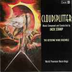 Cover for album: Jack Stamp, The Keystone Wind Ensemble – Cloudsplitter(CD, )
