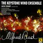 Cover for album: Alfred Reed, The Keystone Wind Ensemble, Jack Stamp – Alfred Reed(CD, Stereo)