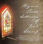 Cover for album: Hymn Tune Settings By Jack Stamp(CD, )