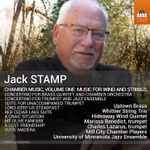 Cover for album: Jack Stamp - Uptown Brass, Whittier String Trio, Hideaway Wind Quintet, Marissa Benedict, Charles Lazarus, Mill City Chamber Players, University Of Minnesota Jazz Ensemble – Chamber Music, Volume One: Music For Wind And Strings(CD, Album)
