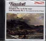Cover for album: Stanford - Ulster Orchestra, Vernon Handley – Symphony No. 1 In B Flat Major / Irish Rhapsody No. 2 'The Lament For The Son Of Ossian'