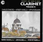 Cover for album: Charles Stanford, Herbert Howells, Arthur Benjamin, Murray Khouri, John McCabe (2), Peter Pettinger – Best Of British Clarinet, Vol. 2(CD, Album)