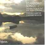 Cover for album: Charles Villiers Stanford, Stephen Varcoe, Clifford Benson – Stanford: Songs Vol 2(CD, )