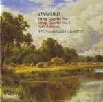 Cover for album: Stanford, RTÉ Vanbrugh Quartet – String Quartet No 1, String Quartet No 2, Horn Fantasy(CD, Album)