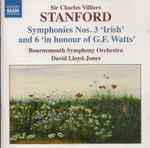 Cover for album: Charles Villiers Stanford, Bournemouth Symphony Orchestra, David Lloyd-Jones – Stanford Symphonies Nos.3 & 6