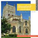 Cover for album: Stanford - Carleton Etherington, Tewkesbury Abbey Schola Cantorum, Benjamin Nicholas – Choral Music(CD, Album)