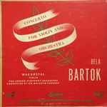 Cover for album: Bela Bartok - Max Rostal, The London Symphony Orchestra, Sir Malcolm Sargent – Concerto For Violin And Orchestra