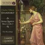 Cover for album: Charles Villiers Stanford, Dante Quartet – String Quartets Nos 3, 4 & 7(CD, Stereo)