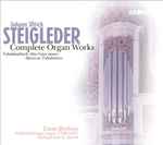 Cover for album: Johann Ulrich Steigleder - Léon Berben – Complete Organ Works(2×CD, Album)
