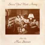 Cover for album: Since You Went Away: Music By Max Steiner