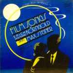 Cover for album: Erich Wolfgang Korngold And Max Steiner - Maria Martino, William Teaford – Film Songs(LP, Stereo)