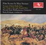 Cover for album: Max Steiner, Slovak State Philharmonic Orchestra, Barry Kolman – Film Scores By Max Steiner (Treasure Of Sierra Madre Suite · The Charge Of The Light Brigade Suite)(CD, )