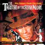 Cover for album: Max Steiner  -  William T. Stromberg, Moscow Symphony Orchestra And Chorus – The Treasure Of The Sierra Madre