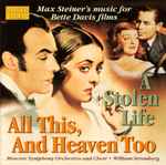 Cover for album: Music For Bette Davis Films - All This, And Heaven Too / A Stolen Life