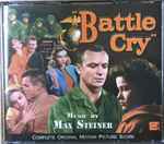 Cover for album: Battle Cry - Complete Original Motion Picture Score(2×CD, Album, Limited Edition)