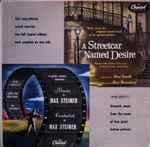 Cover for album: Max Steiner / Alex North – A Streetcar Named Desire / Music By Max Steiner