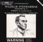 Cover for album: Wilhelm Stenhammar - The Gothenburg Symphony Orchestra, Neeme Järvi – Excelsior! Op. 13 / Symphony Nr. 2 G Minor Op. 34