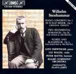 Cover for album: Wilhelm Stenhammar, Malmö Symphony Orchestra, Paavo Järvi – Piano Concerto N°1 In B Flat Minor Op. 1 / Two Sentimental Romances/Florez And Blanzeflor Op. 3(CD, )