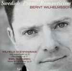 Cover for album: Wilhelm Stenhammar, Emil Sjögren, Bernt Wilhelmsson – Swedish Piano Romanticism(CD, Album)
