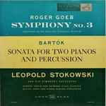 Cover for album: Roger Goeb, Bartok, Leopold Stokowski And His Symphony Orchestra – Symphony N.3 / Sonata For Two Pianos And Percussion(LP, Mono)