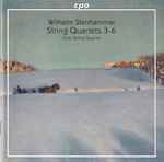 Cover for album: Wilhelm Stenhammar, Oslo String Quartet – String Quartets 3 – 6(2×SACD, Hybrid, Multichannel, Stereo, Album)